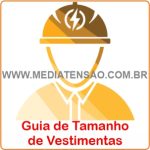 Guia de Tamanho de Vestimentas NR 10 – ATPV – Risco II e Risco IV